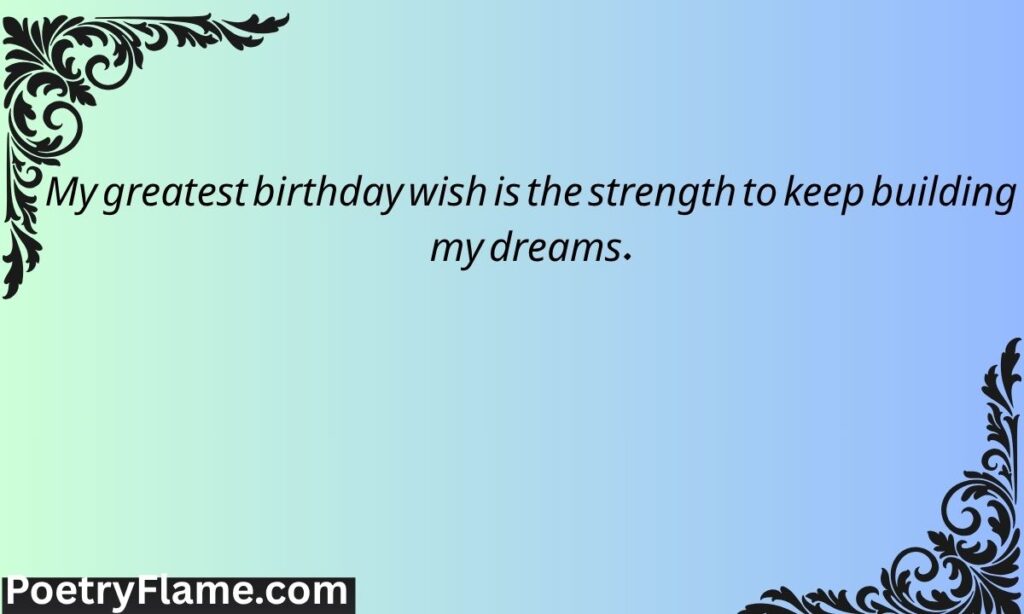 Inspirational birthday quotes for me wishes and messages